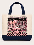 Expensive, Difficult & Mentally Spicy Tote